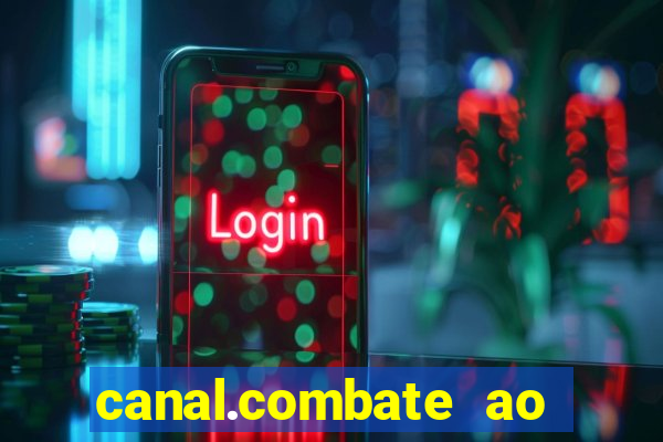 canal.combate ao vivo multicanais